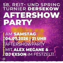 Aftershowparty - Dersekow | Alex Megane & DJ Exson