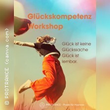 Glückskompetenz Workshop - Wie du das gute Leben für dich schaffst