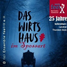 Das Wirtshaus im Spessart - Ensemble feel-X e.V.