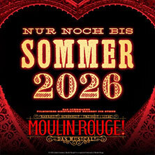 Moulin Rouge! Das Musical in Köln