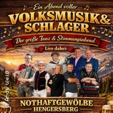 Ein Abend voller Volksmusik & Schlager - Nothaftgewölbe