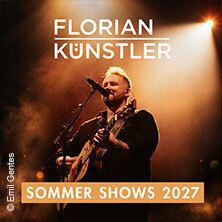 Florian Künstler - Sommer Shows 2027
