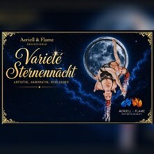 AERIELL & FLAME - VARIETÉ STERNENNACHT | Capitol Lichtspieltheater