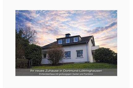 Ihr neues Zuhause in Dortmund-Löttringhausen - Einfamilienhaus mit großzügigem Garten und Fernblick