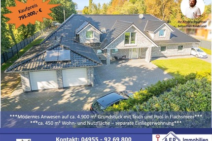 ***Modernes Anwesen - Haus mit Einliegerwohnung auf ca. 4.900 m² Grundstück mit Teich in Flachsmeer*** - Westoverledingen