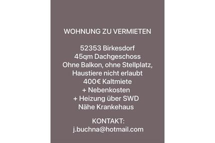 Dachgeschosswohnung 45qm - 400,00&nbsp;EUR Kaltmiete, ca.&nbsp; 45,00&nbsp;m&sup2; in Düren (PLZ: 52353) Mariaweiler-Hoven