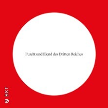 Furcht und Elend des Dritten Reiches - Badisches Staatstheater Karlsruhe