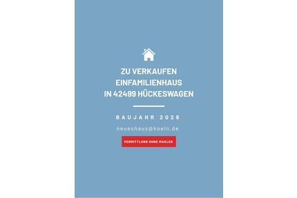 Haus, freistehend Baujahr 2026 - OHNE Makler - Hückeswagen