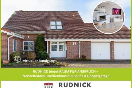 RUDNICK bietet RAUM FÜR ANSPRUCH - freistehendes Familienhaus mit Sauna & Doppelgarage - Wunstorf