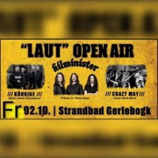 LAUT Open Air - Crazy May / Kilminister / Köhnig