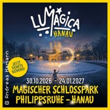 LUMAGICA Hanau - Magischer Schlosspark Philippsruhe | Zeitfensterticket