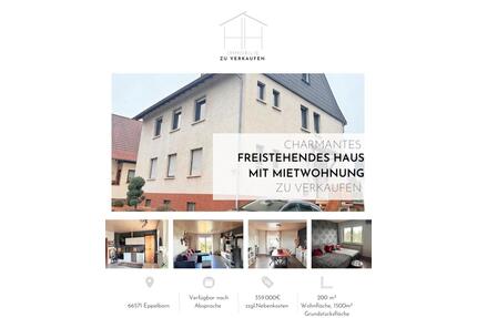 Charmantes freistehendes Haus mit Mietwohnung - Eppelborn