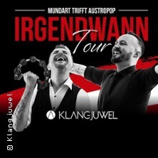Klangjuwel - Irgendwann Tour