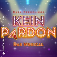 Kein Pardon - Das Musical