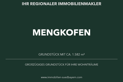 Grundstück zu verkaufen in Mengkofen 325.000,00 € 1582 m²