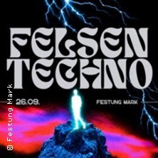 Felsentechno - Festung Mark| open air mit NSLZ