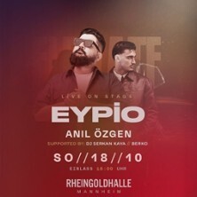 Eypio x Anil Özgen, BERKO, DJ Serkan Kaya - Live in Mannheimn