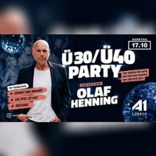 Ü30/Ü40 Party mit Olaf Henning - Live | A1 Musikpark Lübeck