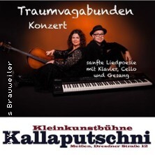 Traumvagabunden - Kleinkunstbühne Kallaputschni
