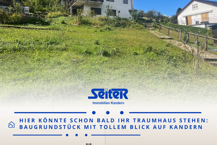 Hier könnte schon bald Ihr Traumhaus stehen: Baugrundstück in Kandern mit tollem Ausblick