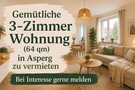 Attraktive 3-Zimmer Mietwohnung – hell und modern - Asperg