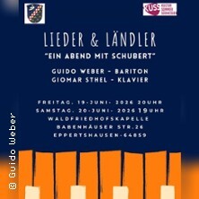 Lieder&Ländler - Ein Abend mit Schubert | Guido Weber - Bariton, Giomar Sthel - Klavier