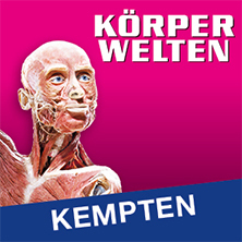 KÖRPERWELTEN | Kempten | Flex-/Geschenkticket