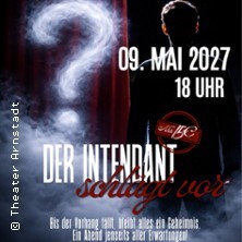 Der Intendant schlägt vor - Theater Arnstadt