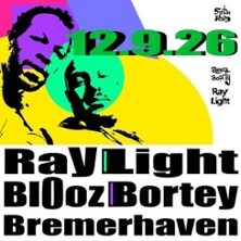 Ray Light & Blooz Bortey