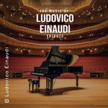 The Music of Ludovico Einaudi: Tribute-Klavierkonzert - Ludovico Einaudi Tribute bei Kerzenschein
