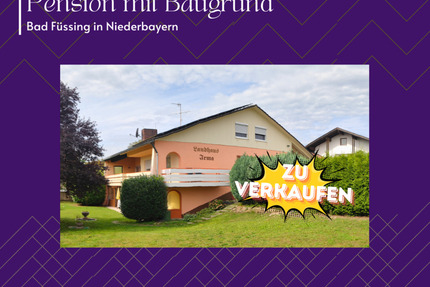 Familienhaus - Eigenheim o. Gewerbe - mit Baugrund! - Bayern - Bad Füssing