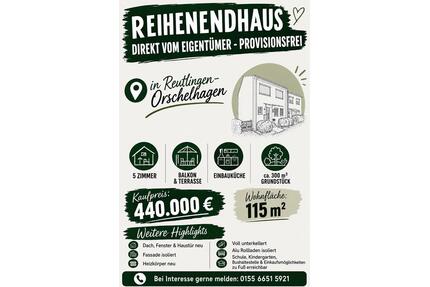 Reihenendhaus zu verkaufen - 440.000,00&nbsp;EUR Kaufpreis, ca.&nbsp; 115,00&nbsp;m&sup2; in Reutlingen (PLZ: 72760) Orschel-Hagen