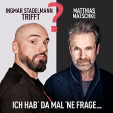 Ingmar Stadelmann trifft M. Matschke - Ich hab' da mal 'ne Frage