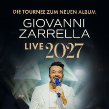 Giovanni Zarrella - Die Tournee zum neuen Album - Live 2027