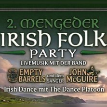 2. Mengeder Irish Folk Party | Empty Barrels, John McGuire, The Dance Platoon