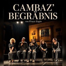 Cambaz‘ Begräbnis - Eine absurde Komödie von Firüze Engin