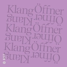 KlangÖffner - Badisches Staatstheater Karlsruhe