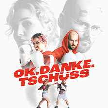 ok.danke.tschüss - Knutschen & Boxen Tour 2026