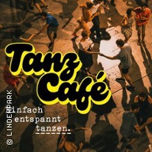 Tanz-Café - Einfach entspannt tanzen