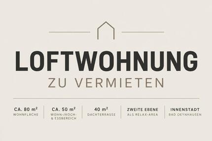 Exklusive Loftwohnung | 40m2 Dachterrasse| Erstbezug | Innenstadt - Bad Oeynhausen Dehme