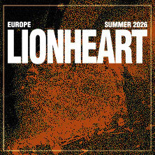 Lionheart - European Summer Tour 2026