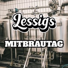Mitbrautag - Lessigs Brauwerkstatt