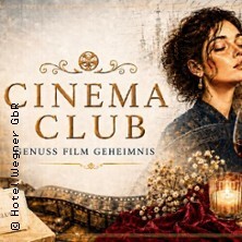Cinema Club Ticket | Hotel Wegner - Restaurant Max´es - Frühstücks-Manufaktur