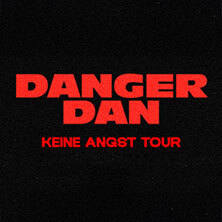 Danger Dan - Keine Angst Tour 2026 / 2027
