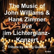 The Music of John Williams & Hans Zimmer im Lichterglanz-Konzert - Tribute by String Quartet