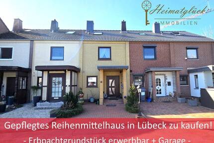 *RESERVIERT* Gepflegtes Reihenmittelhaus in Lübeck zu kaufen! - Erbpachtgrundstück erwerbbar + Garage -