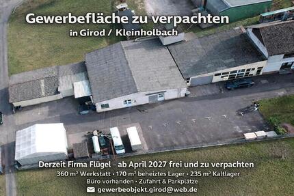 Gewerbeobjekt in Girod ab 42027 neu zu verpachten. - Nentershausen
