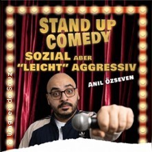 Anil Özseven - Stand up Comedy | Sozial aber ''leicht'' aggresiv