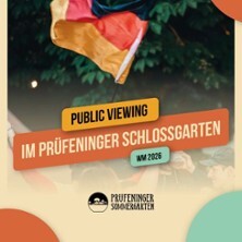 Public Viewing WM 2026 - Prüfeninger Schlossgarten