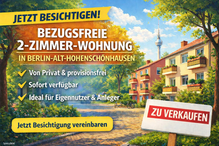 Eigennutzung oder Kapitalanlage – sofort verfügbare 2ZKB in 13055 - Berlin Lichtenberg